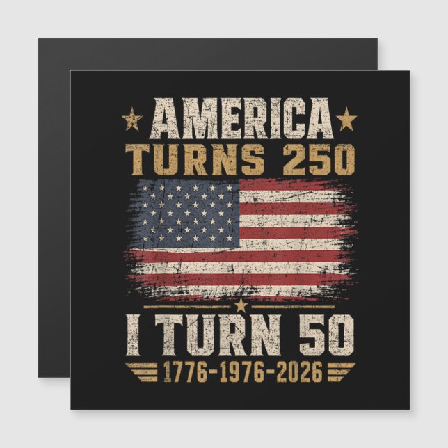 America Turns 250 I Turn 50 (Front/Back)