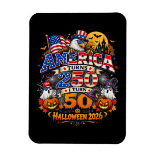 America Turns 250 I Turn 50 Funny Halloween 2026 Magnet