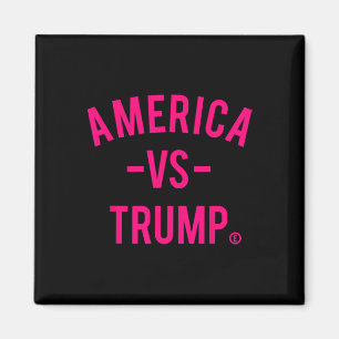 America Vs Trump - America Versus Trump  Magnet