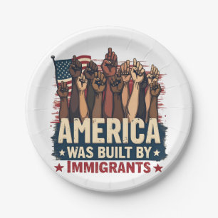 America Was Built by Immigrants Trump Democrats Paper Plate