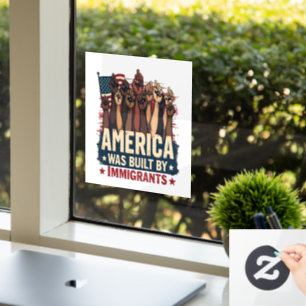 America Was Built by Immigrants Trump Democrats Window Cling