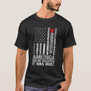 America Was Not Discovered American Flag Ironworke T-Shirt