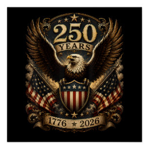 American 1776 2026 250th 4th July Patriotic Eagle Poster