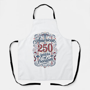American 250 Years of Freedom Patriotic Shirt Desi Apron