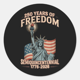 American 250th Anniversary Celebration 250 Years U Classic Round Sticker