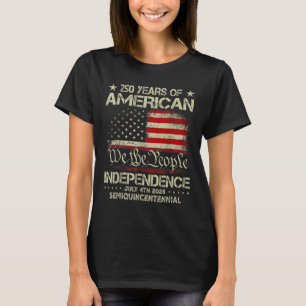 American 250th Anniversary Celebration 250 Years U T-Shirt