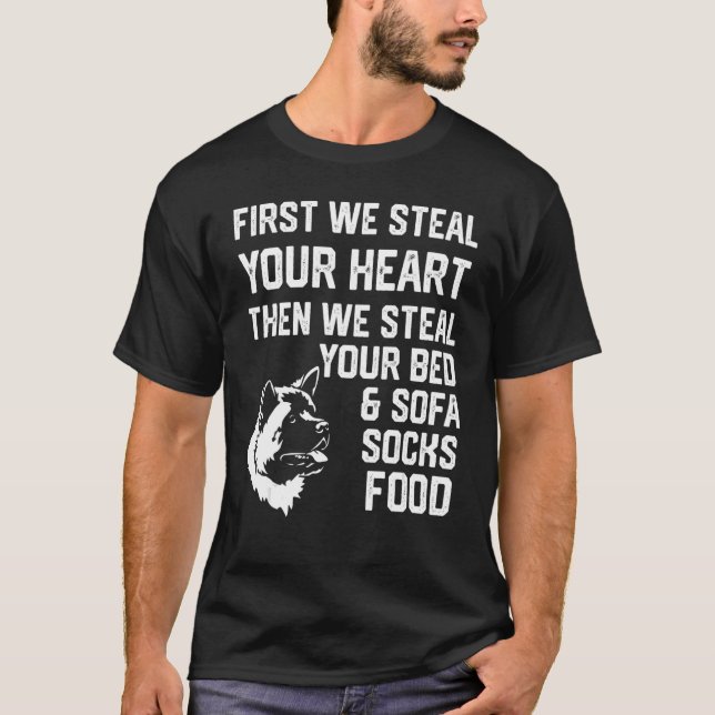 American Akita Steal Your Heart Steal Your Bed and T-Shirt (Front)