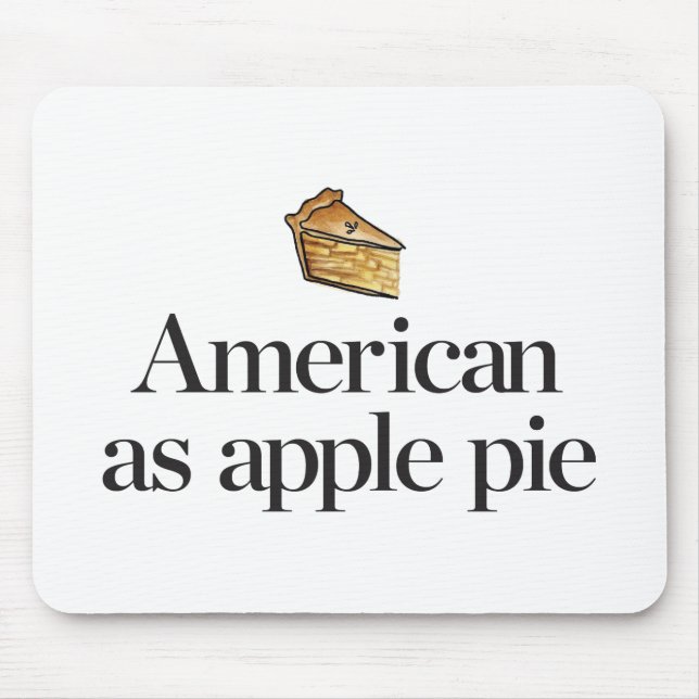 American as Apple Pie Mouse Mat (Front)
