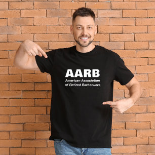American Association of Retired Barbecuers AARB T-Shirt