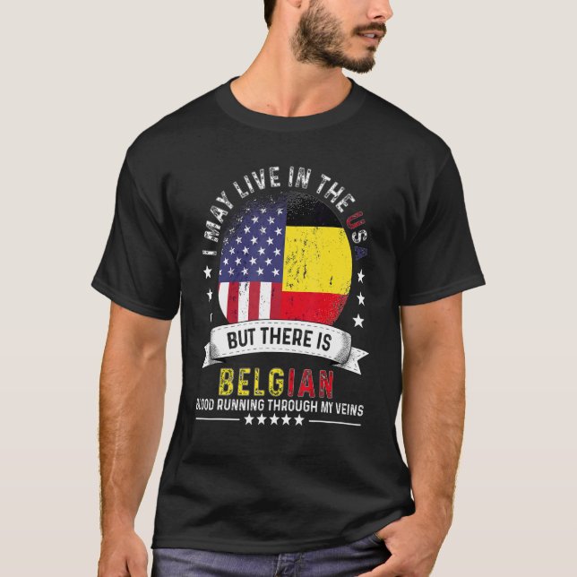 American Belgian Home In Us Patriot American Belgi T-Shirt (Front)