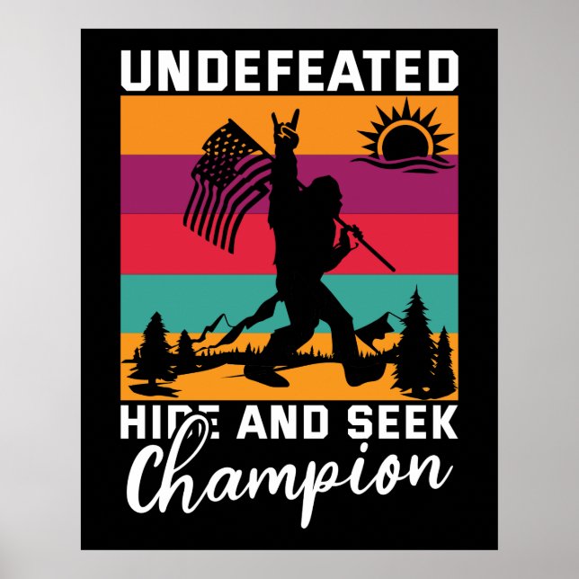 American Bigfoot Undefeated Hide And Seek Champion Poster (Front)