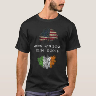 American born Irish roots T-Shirt