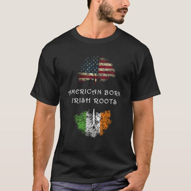 American born Irish roots T-Shirt (Front)