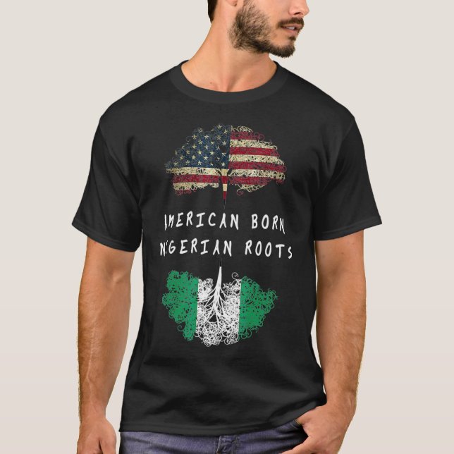 American born Nigerian roots ancestry T-Shirt (Front)