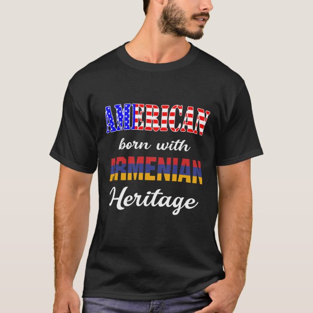 American Born with Armenian Heritage T-Shirt (Front)
