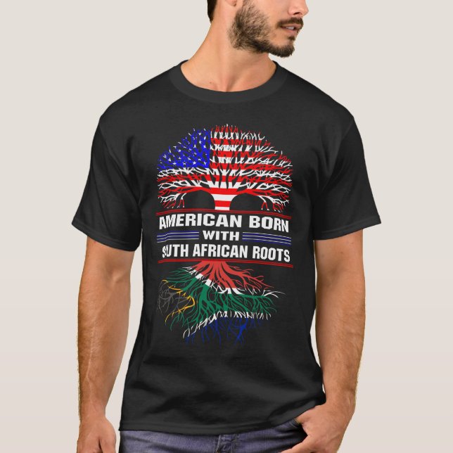 American Born with South African Roots T-Shirt (Front)