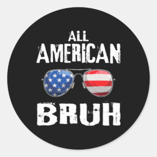 American Bruh 4th Of July Boys Patriotic Teens Kid Classic Round Sticker