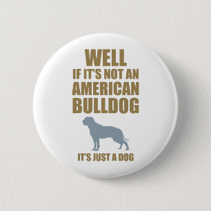 American Bulldog 6 Cm Round Badge