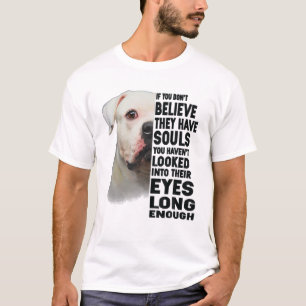 American Bulldog If You Don't Believe They Have So T-Shirt