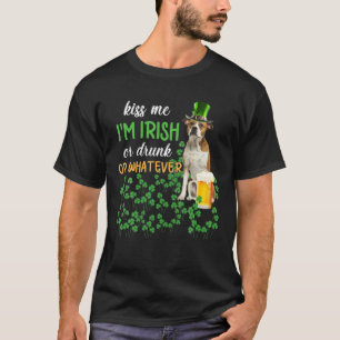 American Bulldog Kiss Me I'm Irish Or Drunk Or Wha T-Shirt