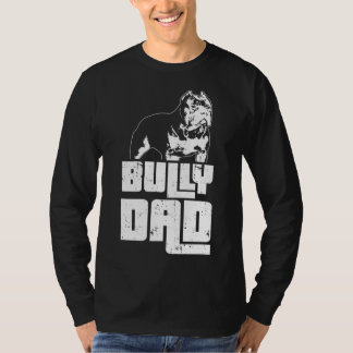 American Bully Bully Dad Dog Owner T-Shirt