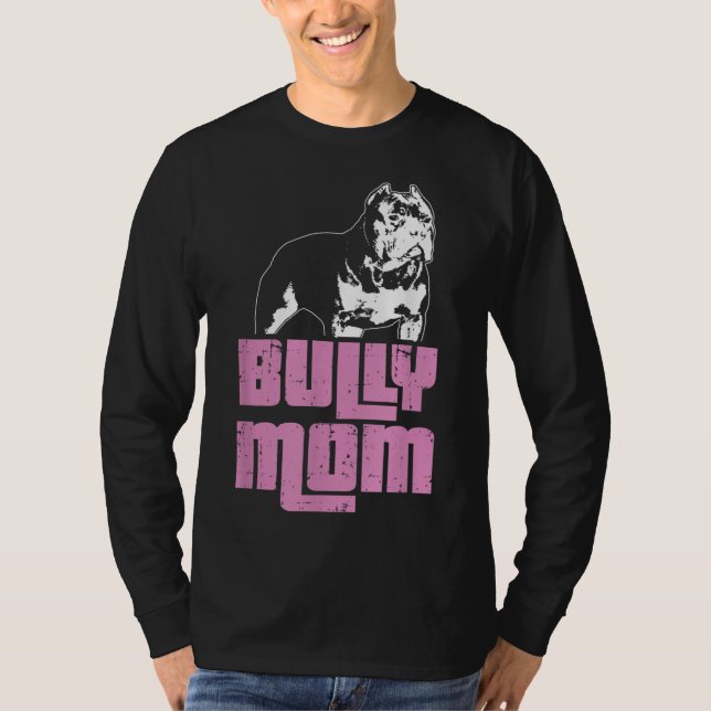 American Bully Bully Mum Dog Owner T-Shirt (Front)