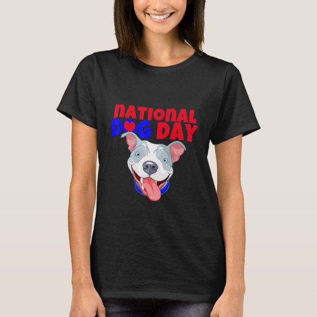 American Bully Dog National Dog day T-Shirt (Front)