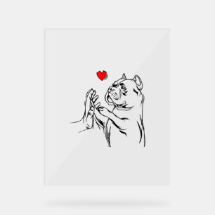 American Bully Love Cute Pitbull Dog Mum Funny Gir Acrylic Sign