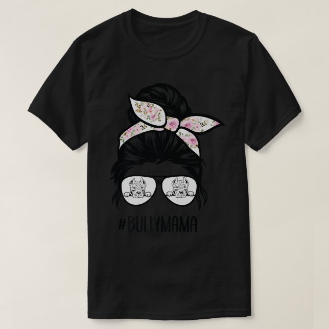 American Bully Mom messy bun hair glasses, Bully m T-Shirt (Design Front)