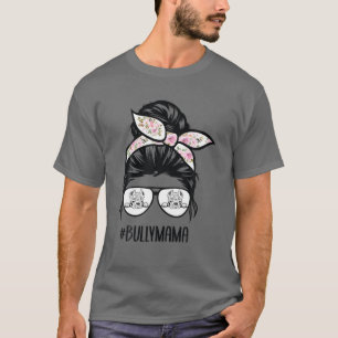 American Bully Mom Messy Bun Hair Glasses, Bully M T-Shirt