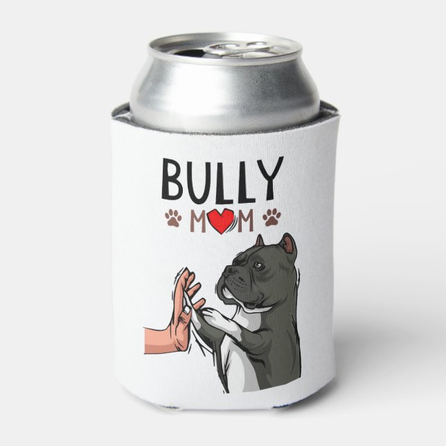 American Bully Mum Cute Dog Mama Funny Women Can Cooler (Can Front)