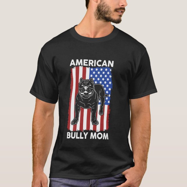 American Bully Mum Dog Owner American Bully T-Shirt (Front)