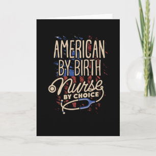 American by Birth Nurse by Choice Card
