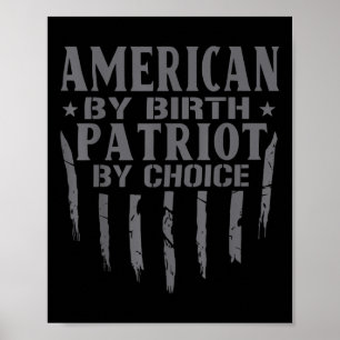 American By Birth Patriot By Choice Patriotic Scra Poster