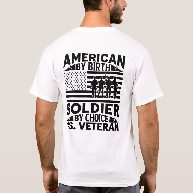 American By Birth, Solider by Choice T-Shirt (Back)