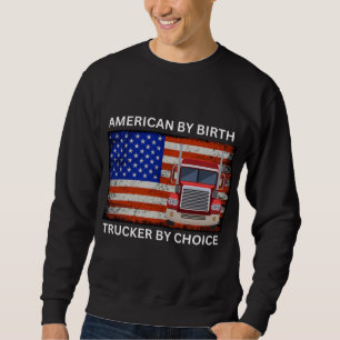 American By Birth Sweatshirt