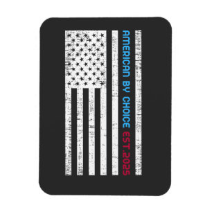 American By Choice Est.2025 Magnet