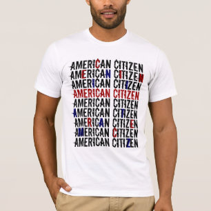 AMERICAN CITIZEN AMERICAN CITIZEN T-Shirt