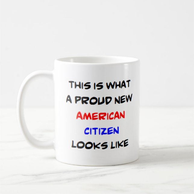 american citizen, proud new coffee mug (Left)