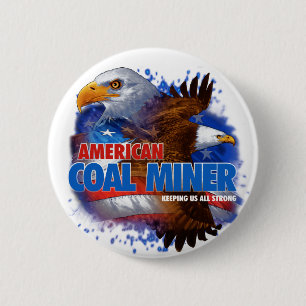 AMERICAN COAL MINER 6 CM ROUND BADGE