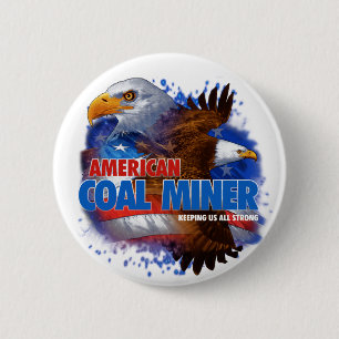 AMERICAN COAL MINER 6 CM ROUND BADGE