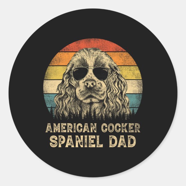 American Cocker Spaniel Dad Dog Lovers Father's Da Classic Round Sticker (Front)