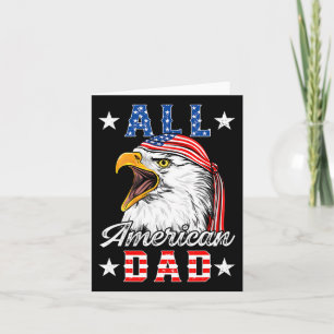 American Dad Eagle 4th Of July Fathers Day Men Wom Card