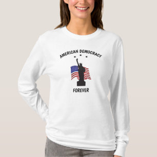 American Democracy Forever with Flag T-Shirt