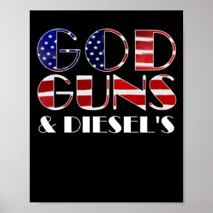 American Diesel Truck Owners God Guns & Diesels Poster