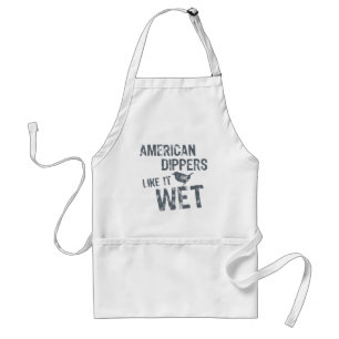 American Dippers Like It Wet Standard Apron