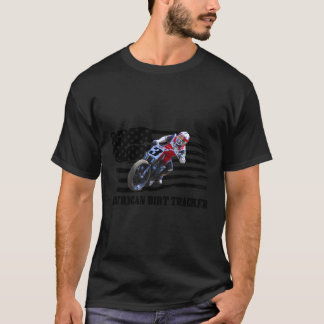 American Dirt Tracker Flat Track Racer Dirt Track  T-Shirt
