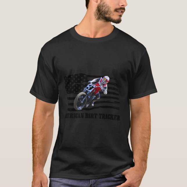 American Dirt Tracker Flat Track Racer Dirt Track  T-Shirt (Front)