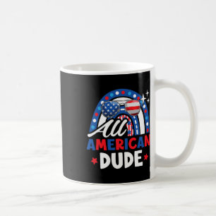 American Dude Funny 4th Of July Patriotic American Coffee Mug