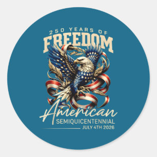 American Eagle 250 Years Freedom Classic Round Sticker